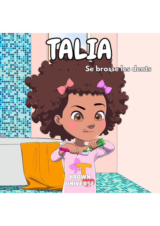 Talia se brosse les dents