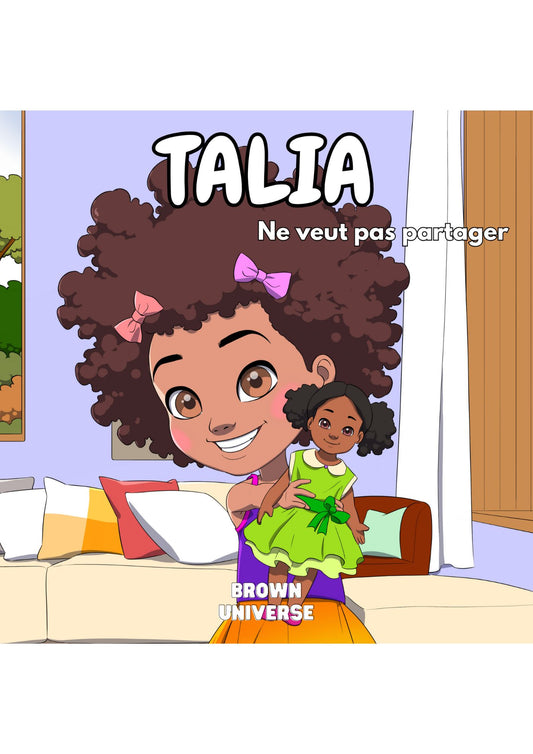 Livre cheveux afro enfant Talia avec illustrations d'une petite fille joyeuse refusant de partager ses jouets.
